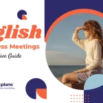 English for Business Meetings a Comprehensive Guide