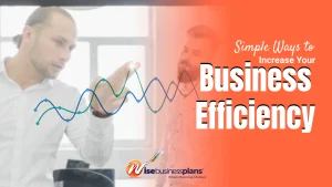 Simple Ways to Increase your Business Efficiency