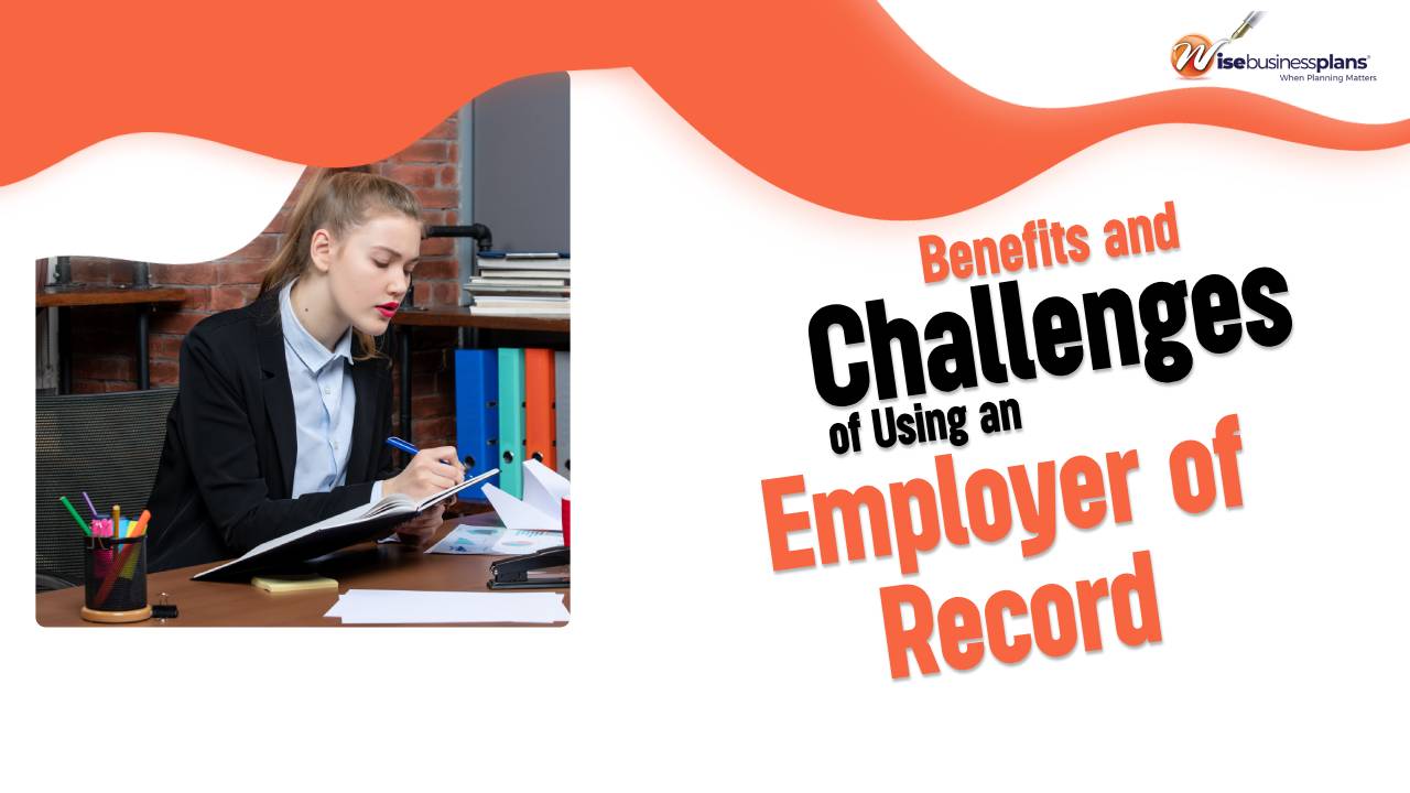 Benefits and Challenges of using an Employer of Record