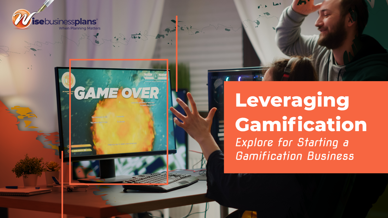 Leveraging Gamification: A Comprehensive Guide to Starting a Gamification Business