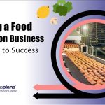 Starting a Food Production Business Key Steps to Success