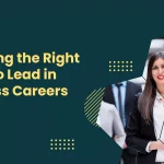 Choosing the Right Major to Lead in Business Careers