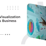 11 Ways Visualization Improves Business Planning