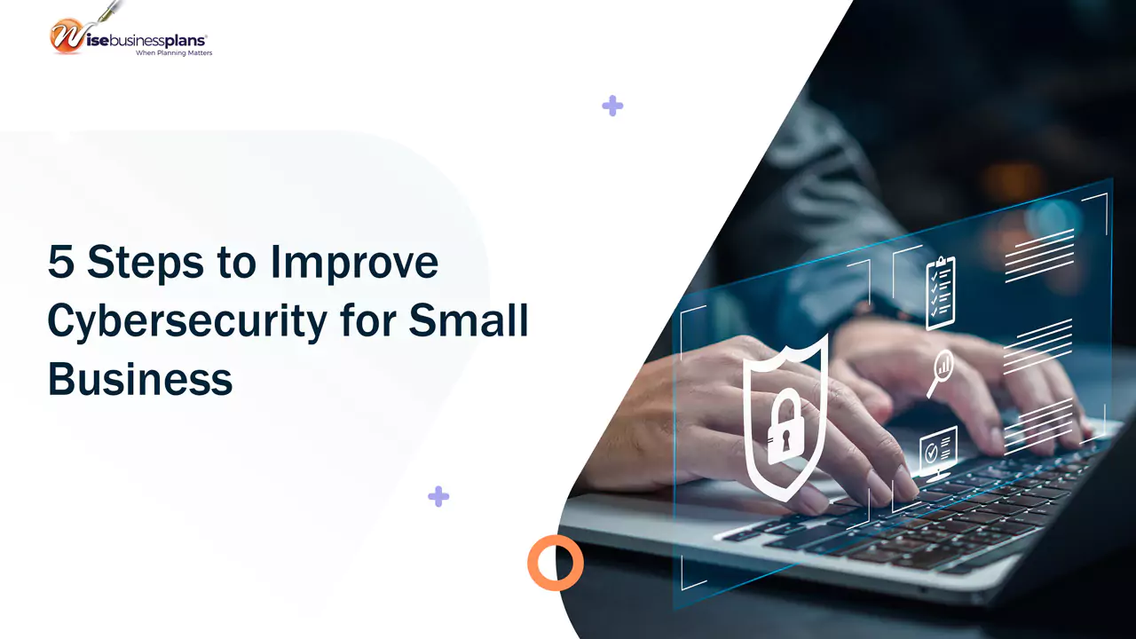 5 Steps to Improve Cybersecurity for Small Business