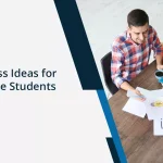 Business Ideas for College Students