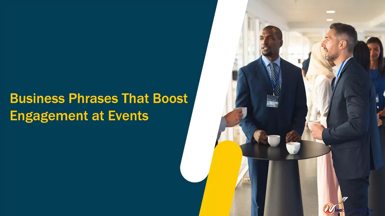 Business Phrases That Boost Engagement at Events