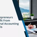 How Entrepreneurs Can Benefit From Professional Accounting Credentials