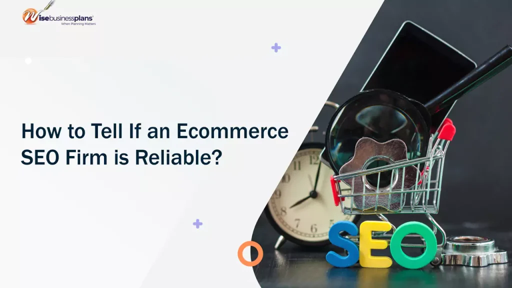 How to Tell If an Ecommerce SEO Firm is Reliable?