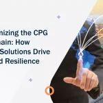 Revolutionizing the CPG Supply Chain: How Software Solutions Drive Agility and Resilience in 2025