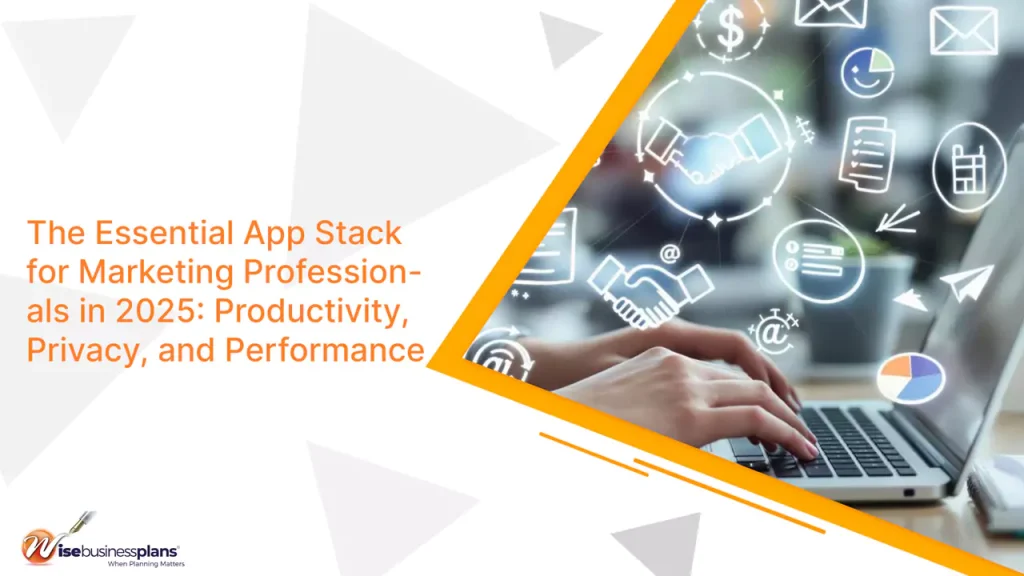 The Essential App Stack for Marketing Professionals in 2025: Productivity, Privacy, and Performance