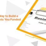 The Smart Way to Build a Plan That Gets You Funded