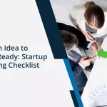 From Idea to Investor-Ready: Startup Planning Checklist