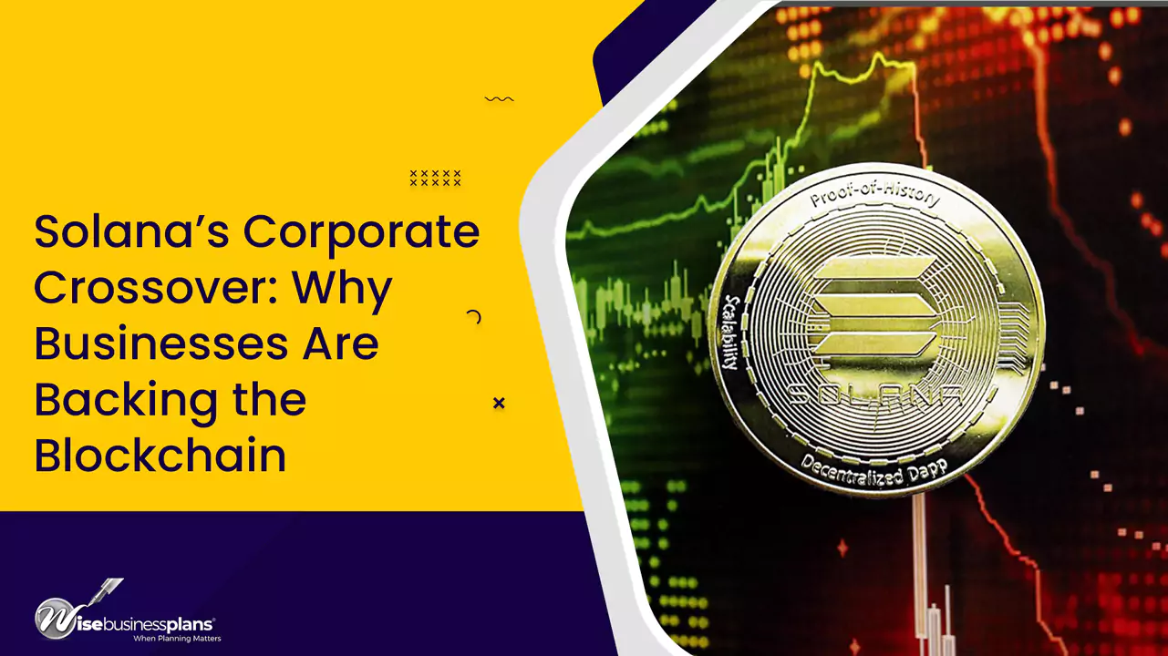 Solana’s Corporate Crossover: Why Businesses Are Backing the Blockchain