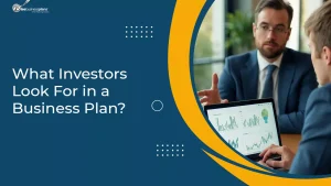 What Investors Look For in a Business Plan