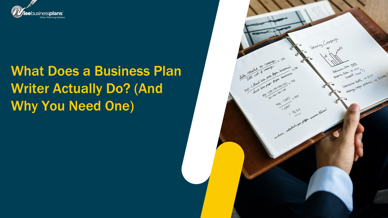 What Does a Business Plan Writer Actually Do? (And Why You Need One)