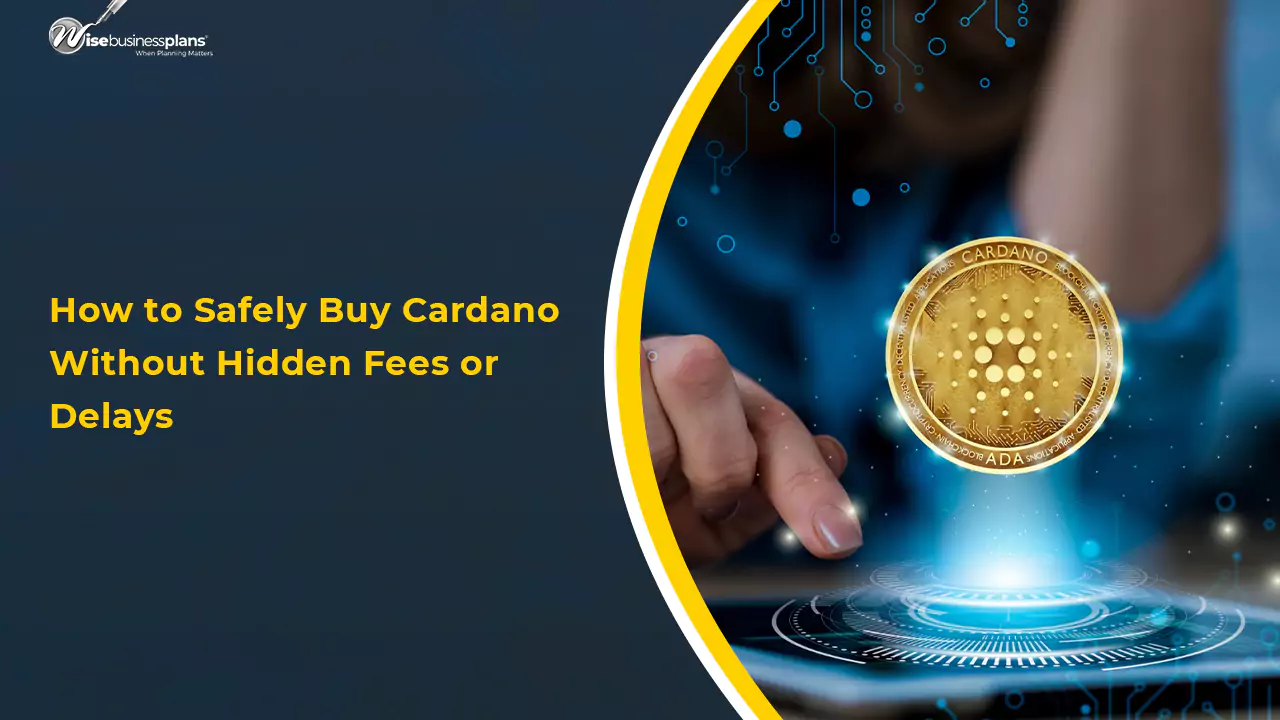 How to Safely Buy Cardano Without Hidden Fees or Delays