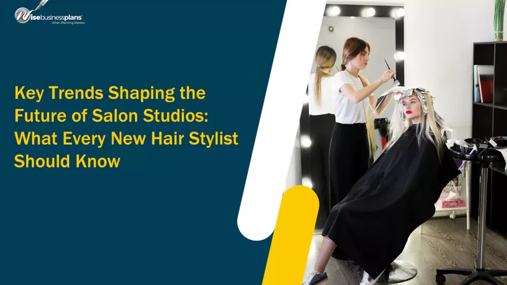 Key Trends Shaping the Future of Salon Studios: What Every New Hair Stylist Should Know