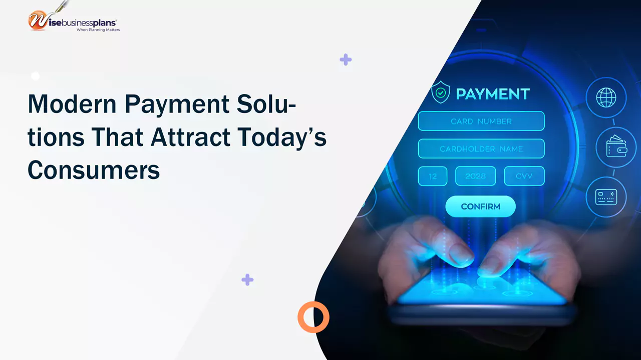 Modern Payment Solutions That Attract Today’s Consumers