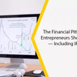 The Financial Pitfalls New Entrepreneurs Should Avoid — Including IRS Debt