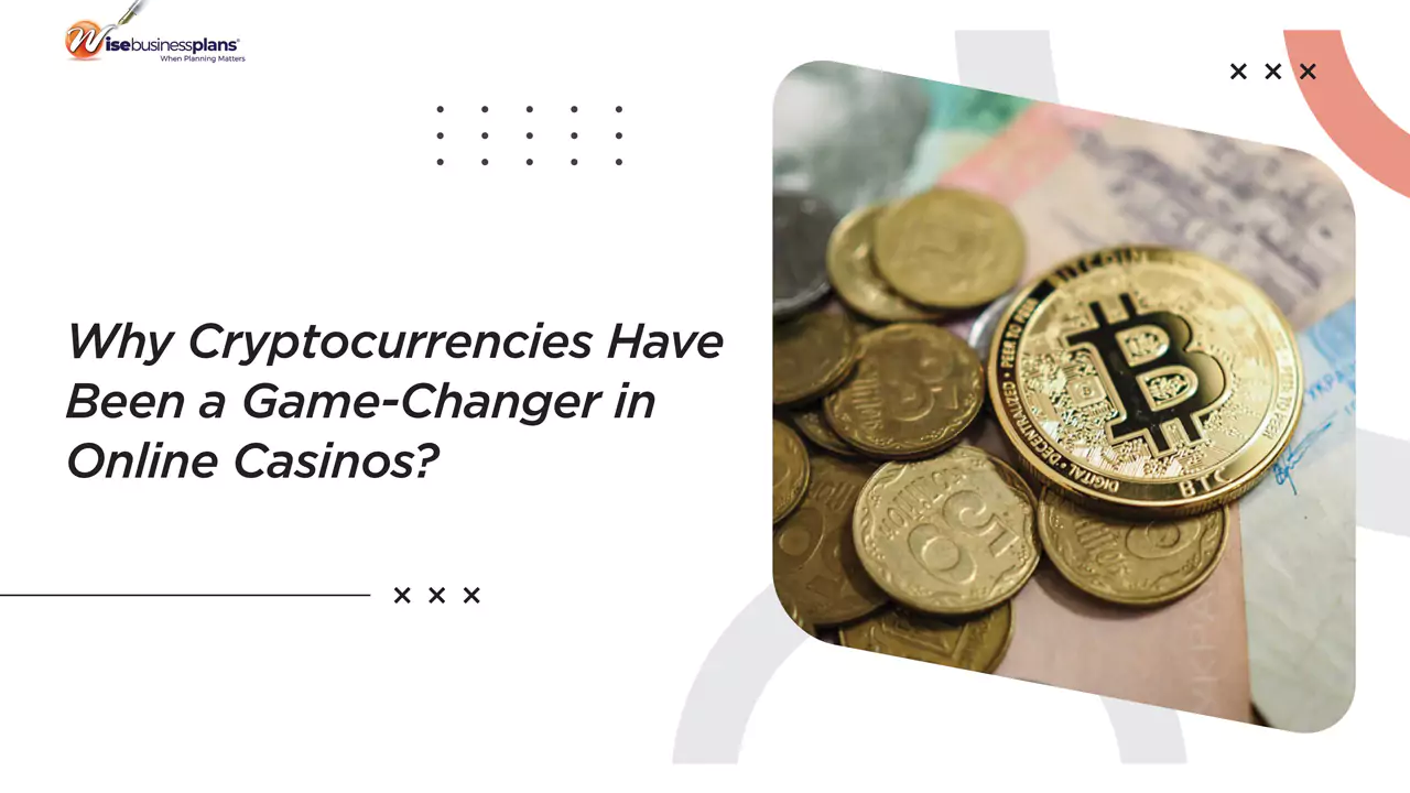 Why Cryptocurrencies Have Been a Game-Changer in Online Casinos?