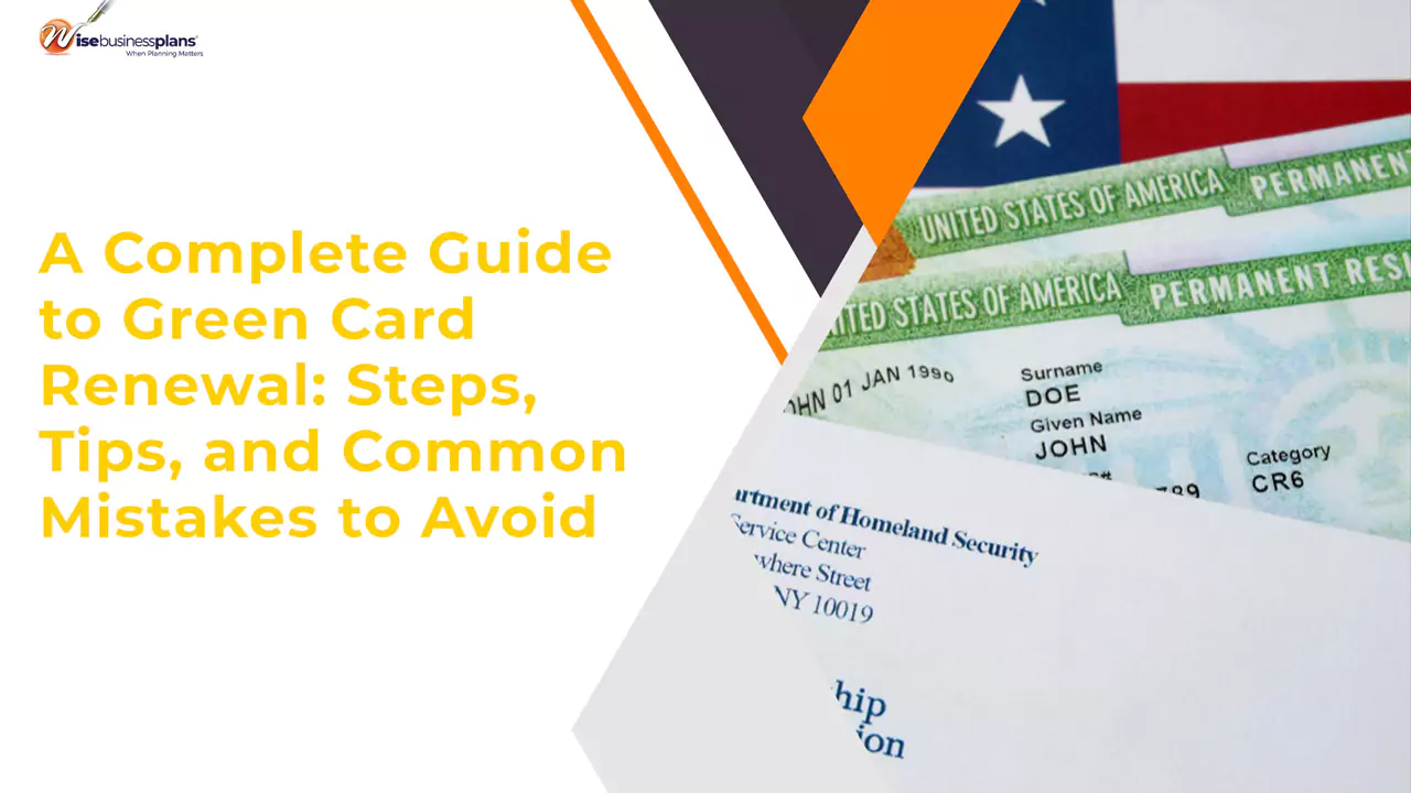 A Complete Guide to Green Card Renewal: Steps, Tips, and Common Mistakes to Avoid