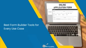 Best Form Builder Tools for Every Use Case