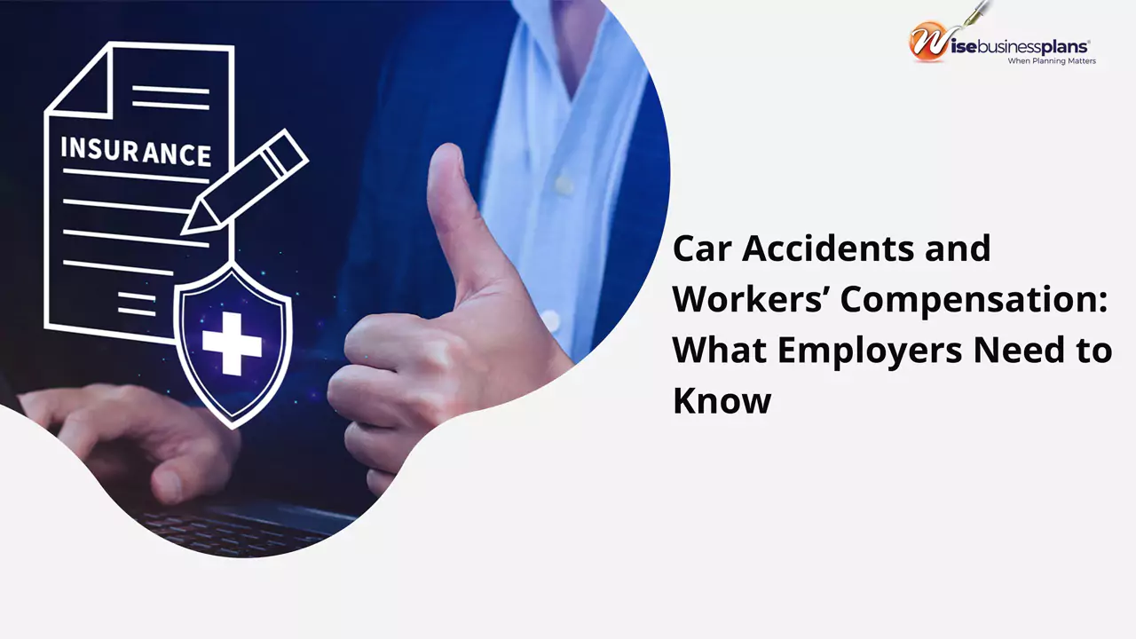 Car Accidents and Workers’ Compensation: What Employers Need to Know