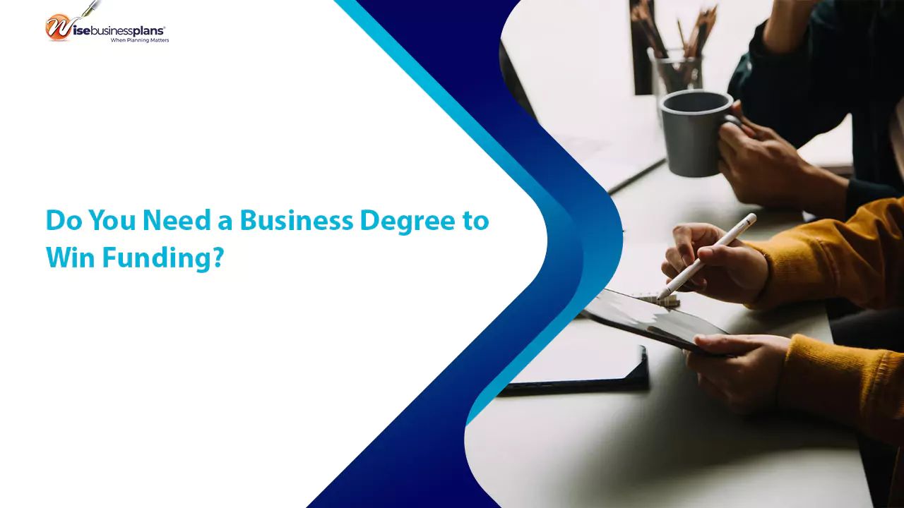 Do You Need a Business Degree to Win Funding?