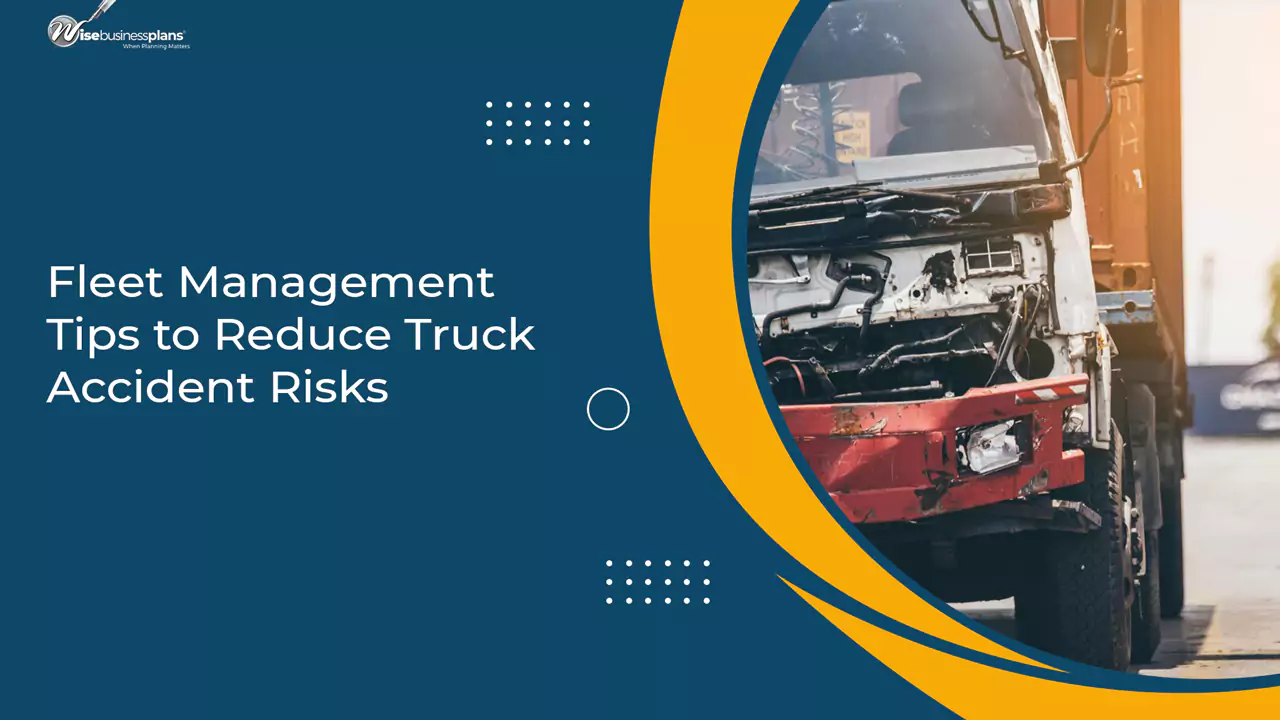 Fleet Management Tips to Reduce Truck Accident Risks