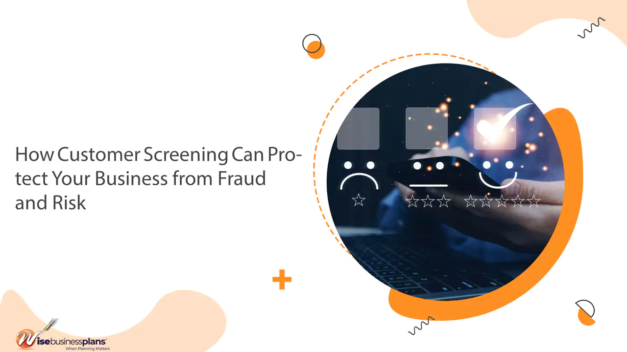 How Customer Screening Can Protect Your Business from Fraud and Risk