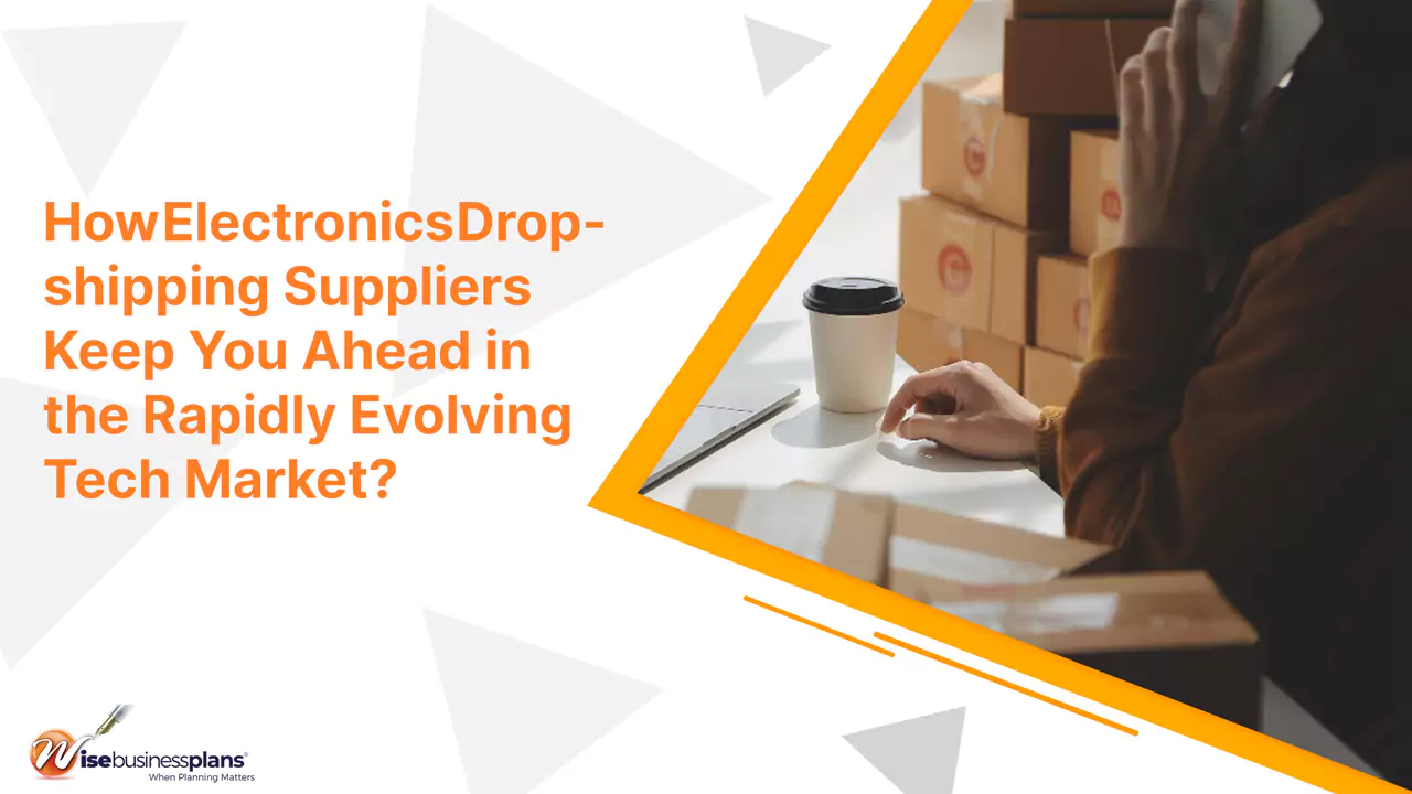 How Electronics Dropshipping Suppliers Keep You Ahead in the Rapidly Evolving Tech Market