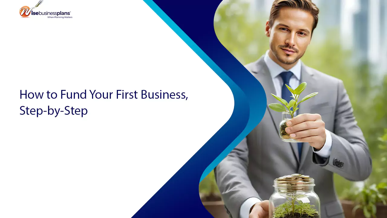 How to Fund Your First Business, Step-by-Step