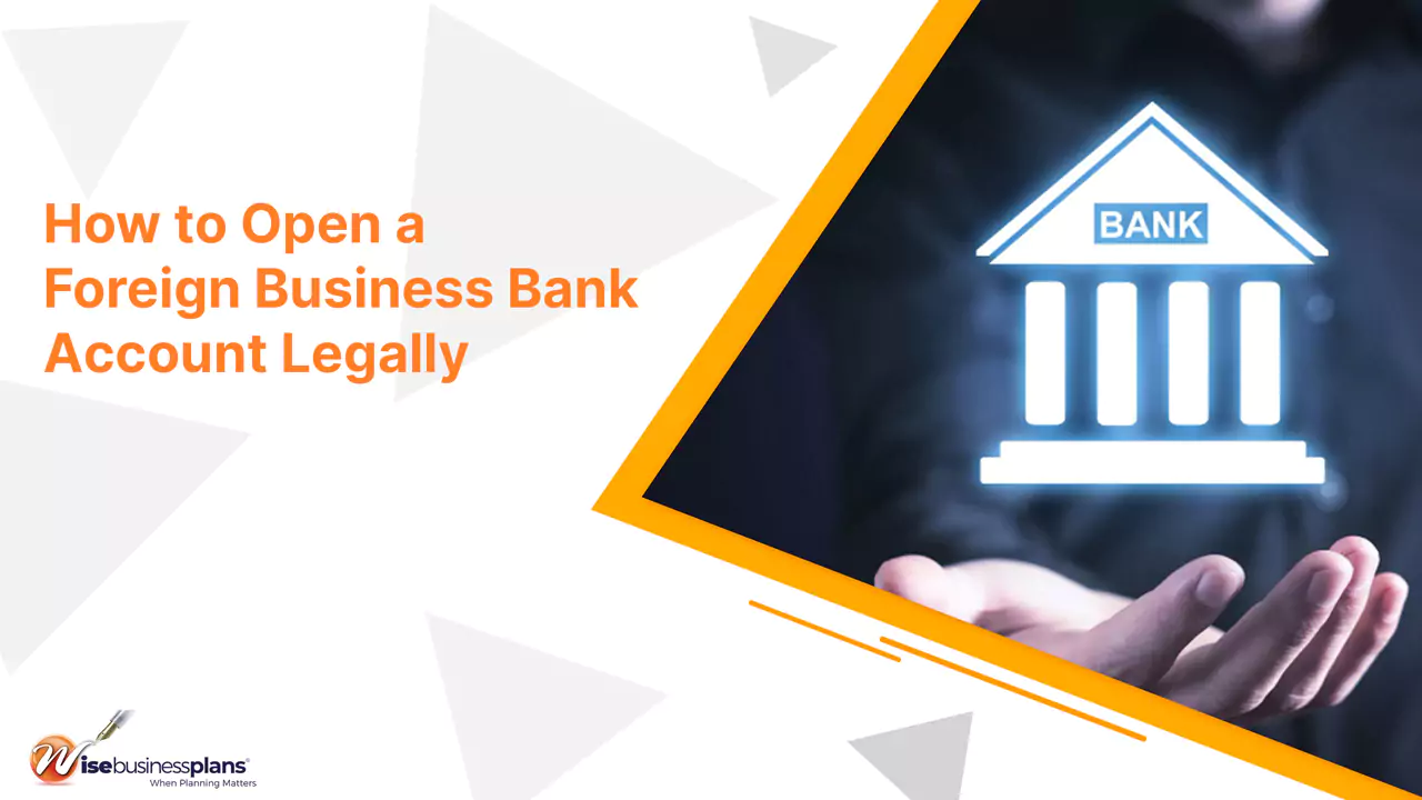 How to Open a Foreign Business Bank Account Legally