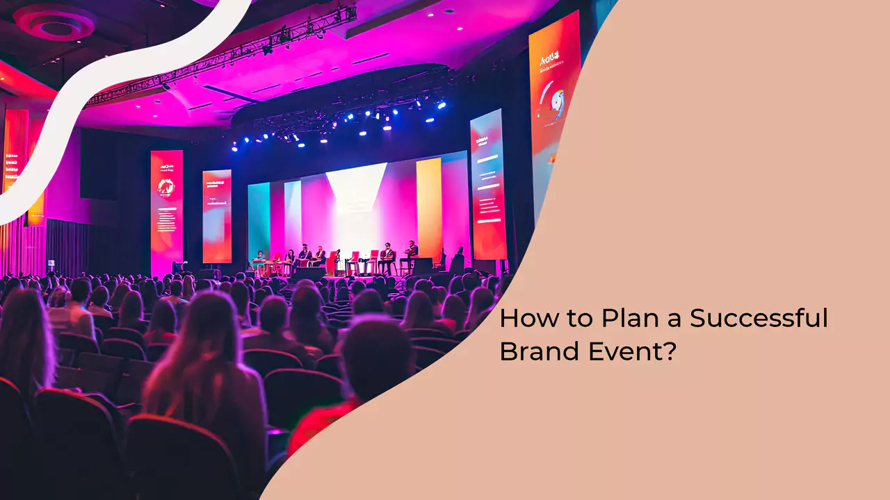 How to Plan a Successful Brand Event?