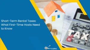 Short-Term Rental Taxes: What First-Time Hosts Need to Know