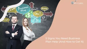 5 Signs You Need Business Plan Help (And How to Get It)