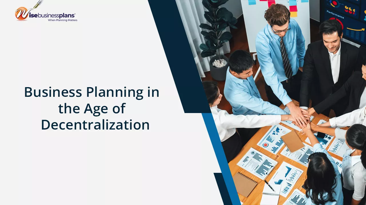 Business Planning in the Age of Decentralization