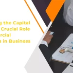 Navigating the Capital Maze: The Crucial Role of Commercial Mortgages in Business Expansion
