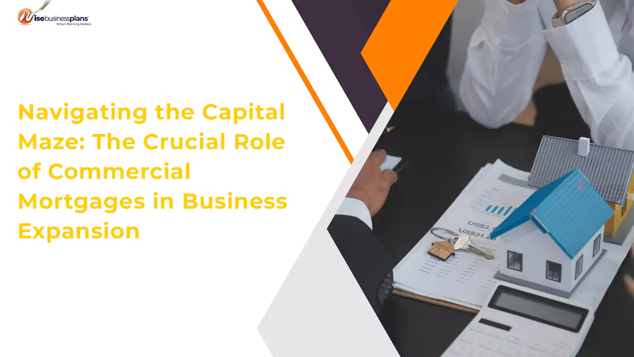 Navigating the Capital Maze: The Crucial Role of Commercial Mortgages in Business Expansion