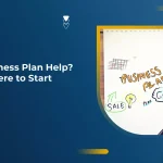 Need Business Plan Help? Here’s Where to Start