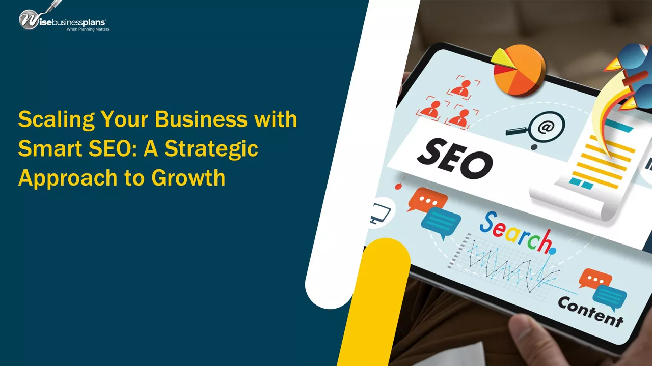 Scaling Your Business with Smart SEO: A Strategic Approach to Growth