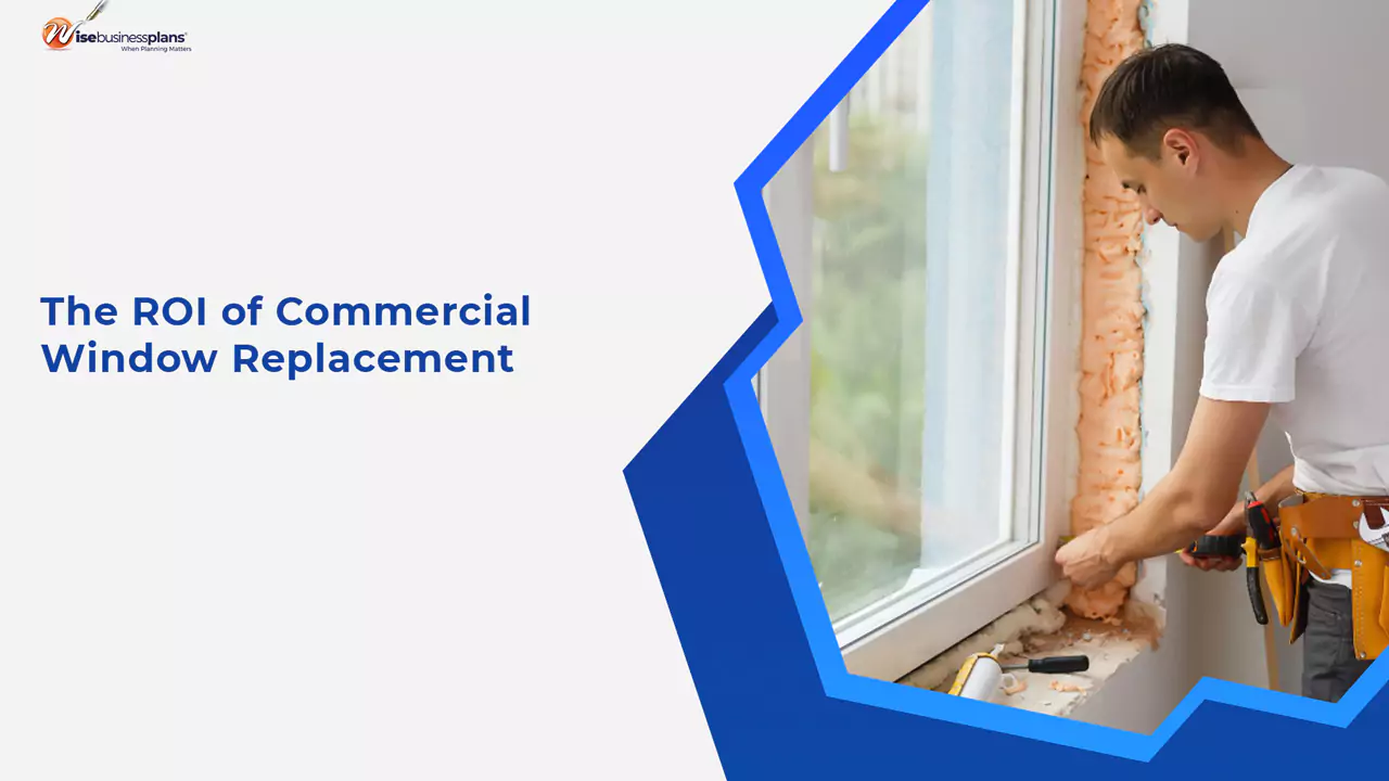 The ROI of Commercial Window Replacement
