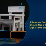 5 Reasons Every Facility Should Use a System-Based Sign Frame Design