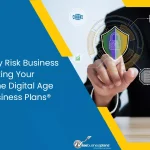 Cybersecurity Risk Business Plans: Protecting Your Business in the Digital Age with Wise Business Plans®