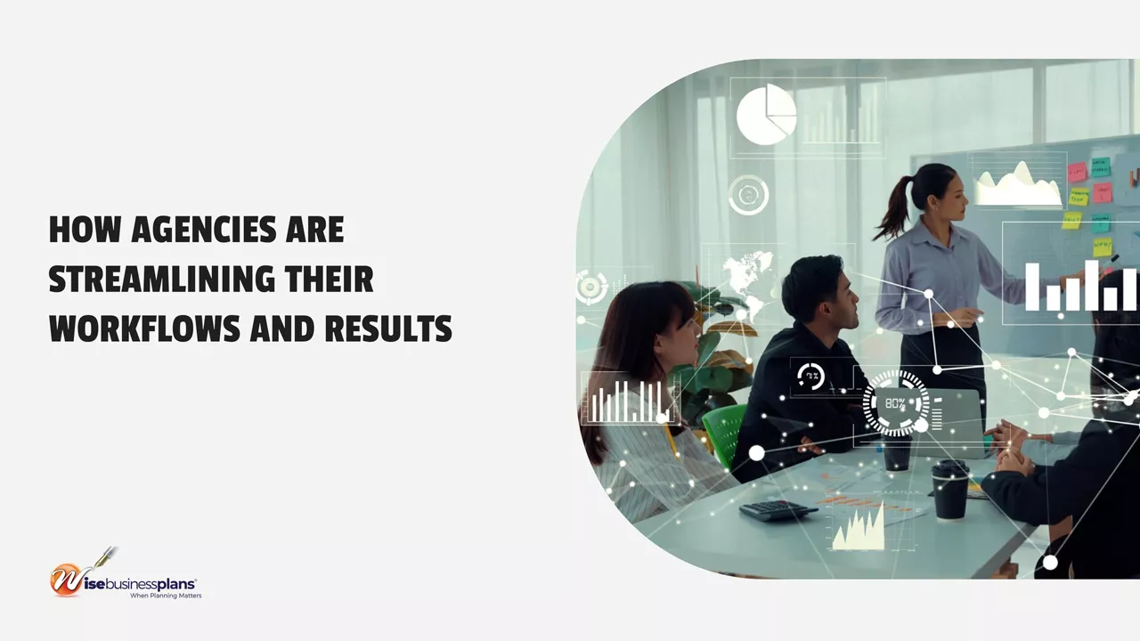 How Agencies Are Streamlining Their Workflows and Results