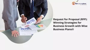 Request for Proposal (RFP): Winning Strategies for Business Growth with Wise Business Plans®