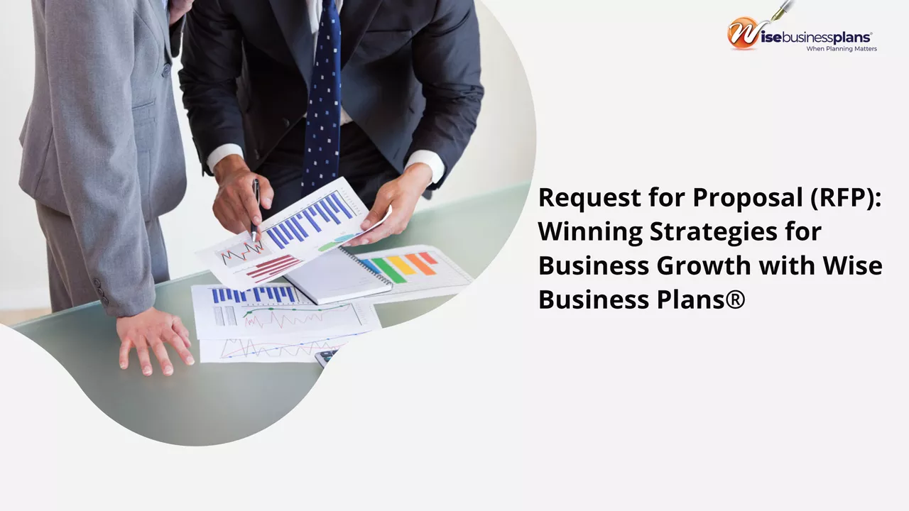 Request for Proposal (RFP): Winning Strategies for Business Growth with Wise Business Plans®
