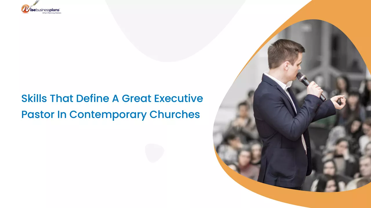 Skills That Define A Great Executive Pastor In Contemporary Churches