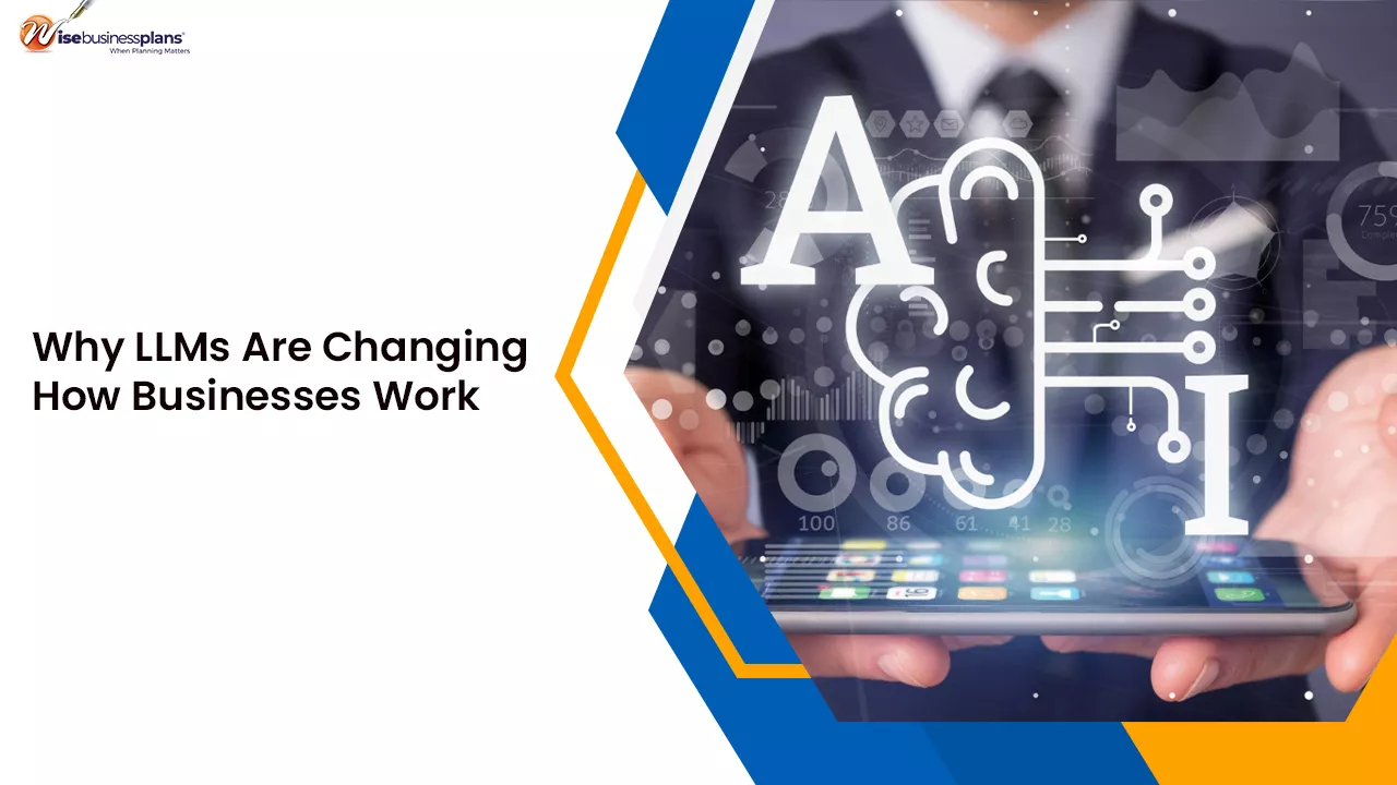 Why LLMs Are Changing How Businesses Work
