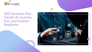 2025 Business Plan Trends: AI, Automation, and Investor Readiness